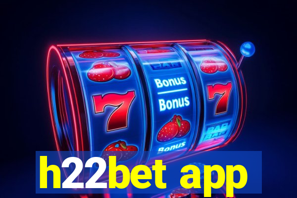 h22bet app